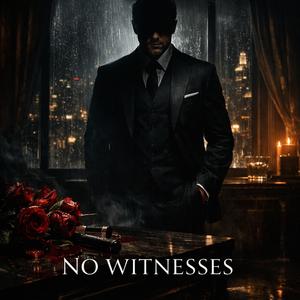 No Witnesses