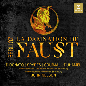 La Damnation de Faust, Op. 24, H. 111, Pt. 4:"Dans mon cœur retentit sa voix désespérée" (Faust, Chorus, Méphistophélès)