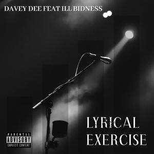 Lyrical Exercise (feat. Illbidness)