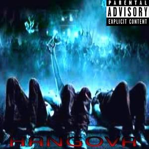 Hangova (feat. Nice the Lyricist)