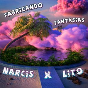 Fabricando Fantasías (feat. Lito)