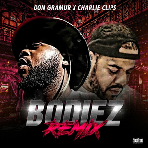 Bodiez (Remix) [feat. Charlie Clips]