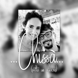 Chissà (Sotto un albero)