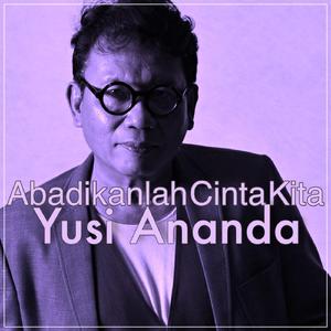 Abadikanlah Cinta Kita
