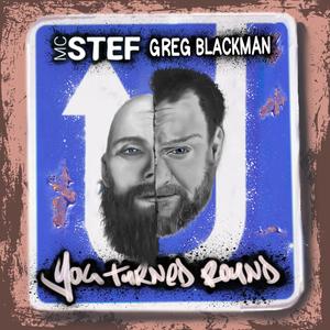 You Turned Round (feat. Greg Blackman)