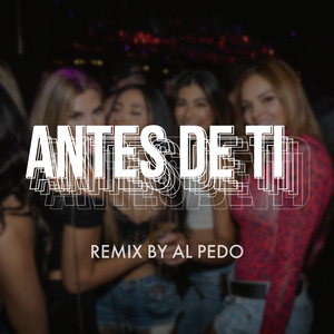 Antes de Ti (Remix)