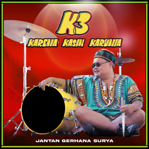 K3 (Karena Kasih Karunia)