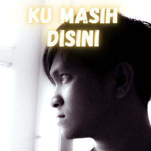 Ku Masih Disini (Remastered 2023)