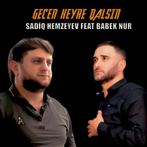 Gecen Xeyre Qalsın