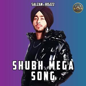 Shubh Mega Song