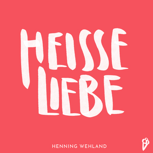 Heisse Liebe