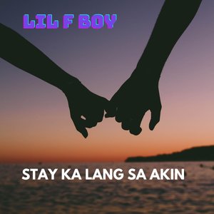Stay Ka Lang Sa Akin