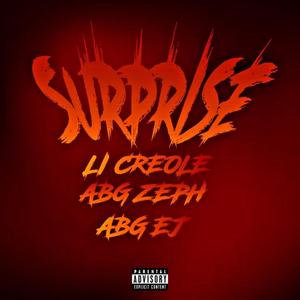 SURPRISE (feat. ABG Zeph & ABG EJ)