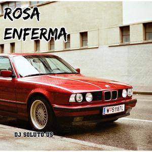 rosa enferma