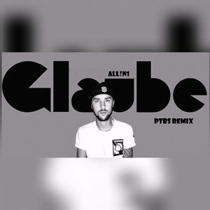 Glaube (Ptbs Remix)