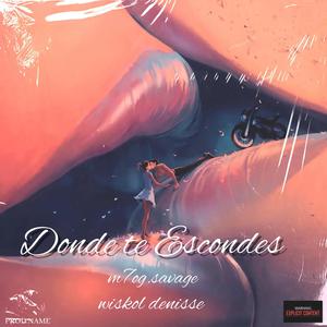 donde te escondes (wiskol denisse x m7og.savage)