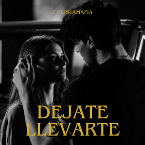 dejate llevarte