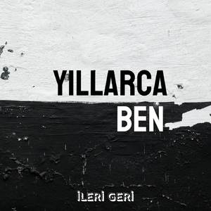 Yıllarca Ben
