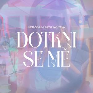 Dotkni se mě
