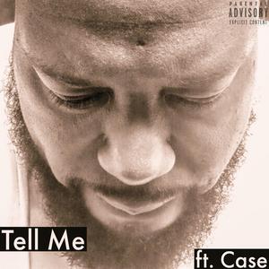 Tell Me (feat. Kasey)