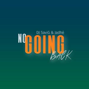 No Going Back (feat. Jadhé)