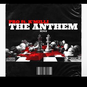 Pro-The Anthem (feat. bad gyal slim)