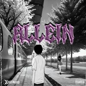 Allein (feat. Sativa997 & Indica089)