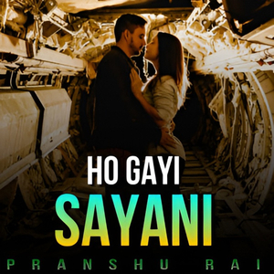 Ho Gayi Sayani