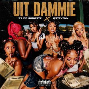 UIT DAMMIE (feat. Qs7Evenn)