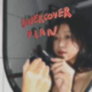 Undercover Plan