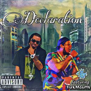 Declaration (feat. Yukmouth)