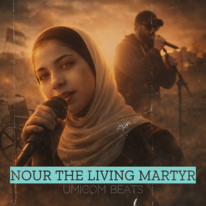 Nour the Living Martyr