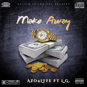 Make Away (feat. L.G.)