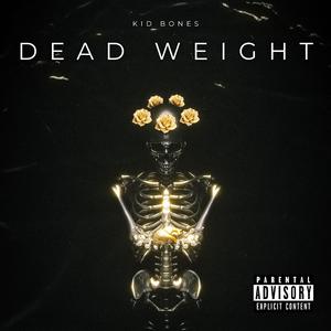dead weight//