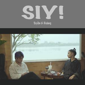 SIY! (TUYỀN ft. HOÀNG - HAKY MEDIA)