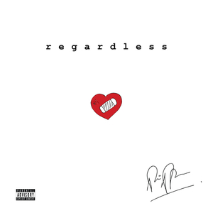 Regardless