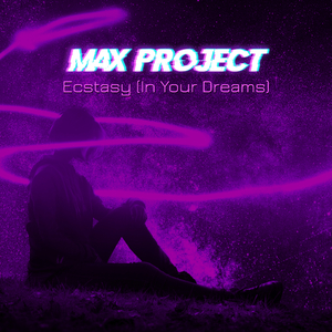 Ecstasy (In Your Dreams)