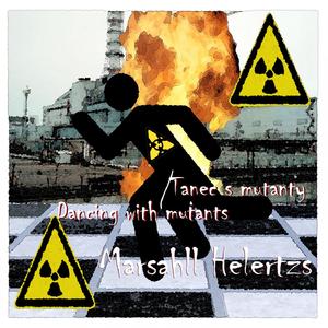 Dancing with Mutants / Tanec s Mutanty