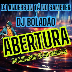 Abertura Dj Anderson Tá no Sampler