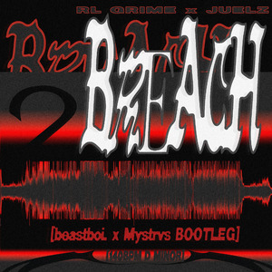 BREACH (beastboi. x Mystrvs Bootleg)