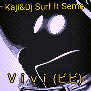 Ｖｉｖｉ ビビ (feat. Seme)