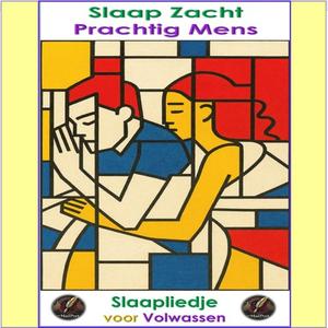 Slaap zacht jij prachtig mens