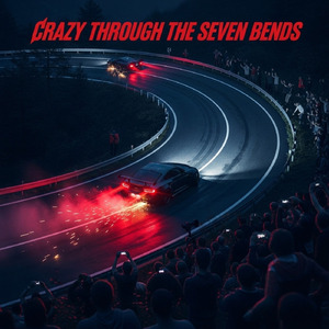 Crazy Through the Seven Bends