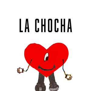 LA CHOCHA