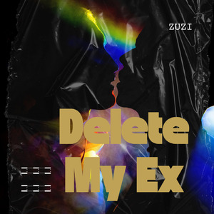 Delete My Ex (From the Group Chat)