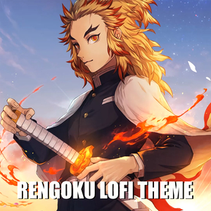 Rengoku Theme (Lofi Version)