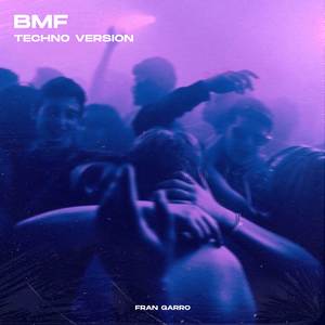 BMF (Techno Version)