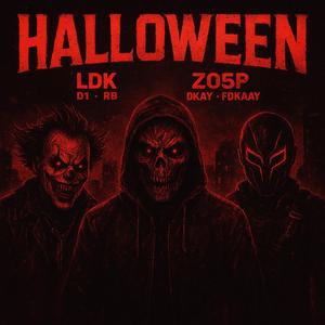 HALLOWEEN (feat. LDK, Z05P, D1, FDKAAY, DKAY & RB)