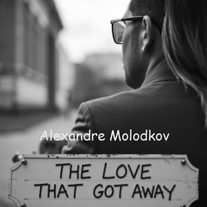 The Love That Got Away