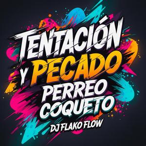 Tentación y Pecado (Perreo Coqueto)
